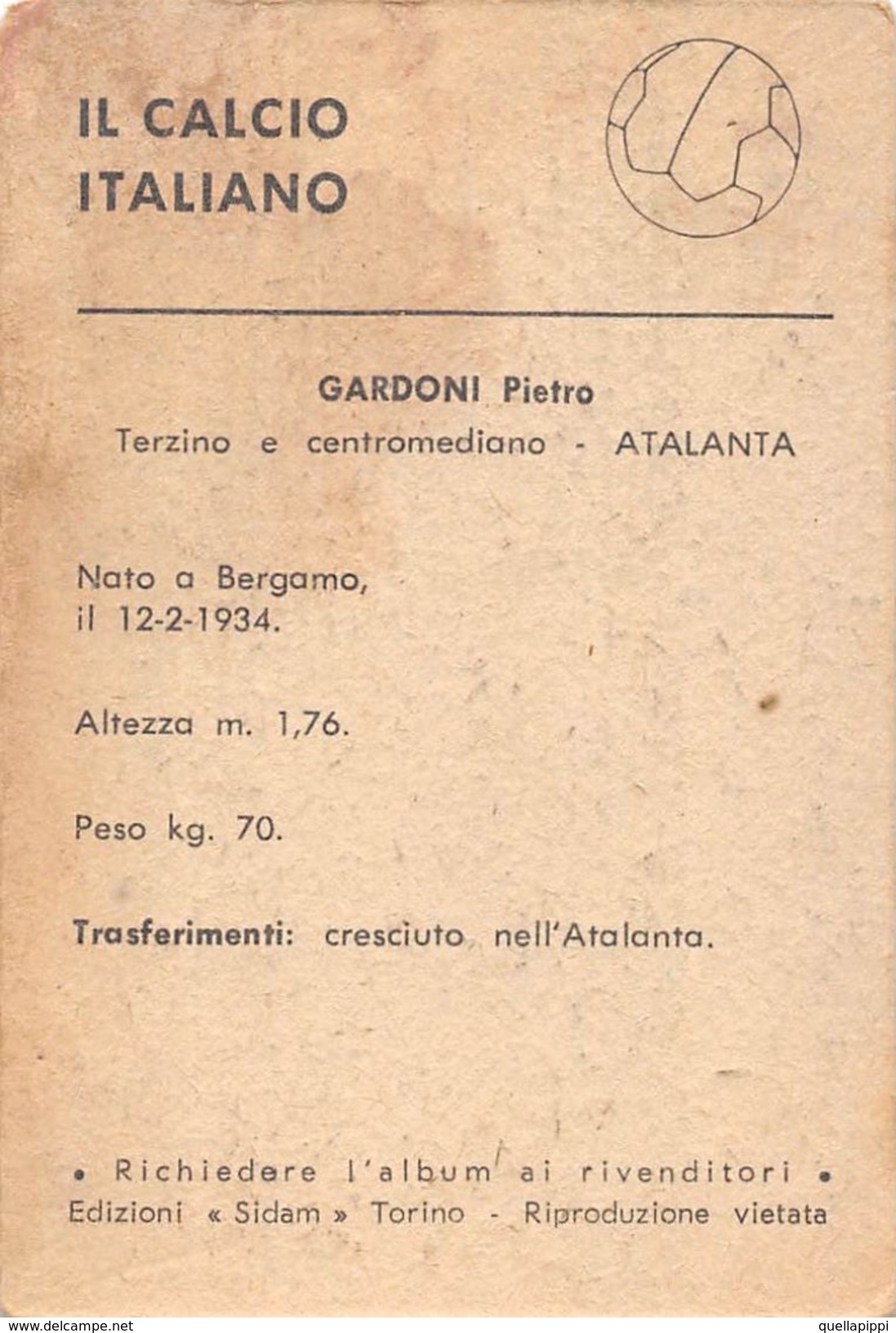 D6304 "GARDONI PIETRO - ATALANTA"  FIGURINA ORIGINALE CARTONATA DELLA S.T.E.F. - TORINO - Trading Cards