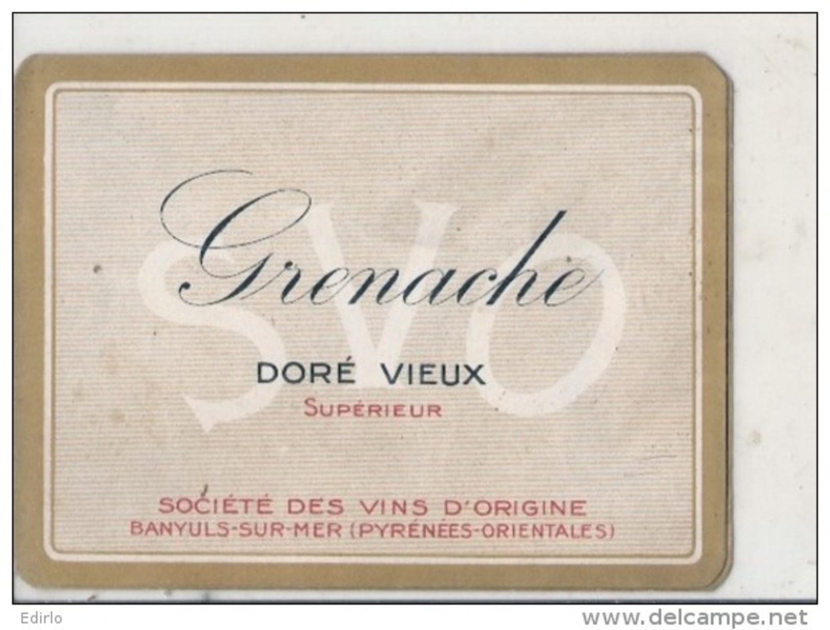 étiquette   -  Grenache Doré Vieux D'Origine Supérieur - Bahyuls Sur Mer - Autres & Non Classés