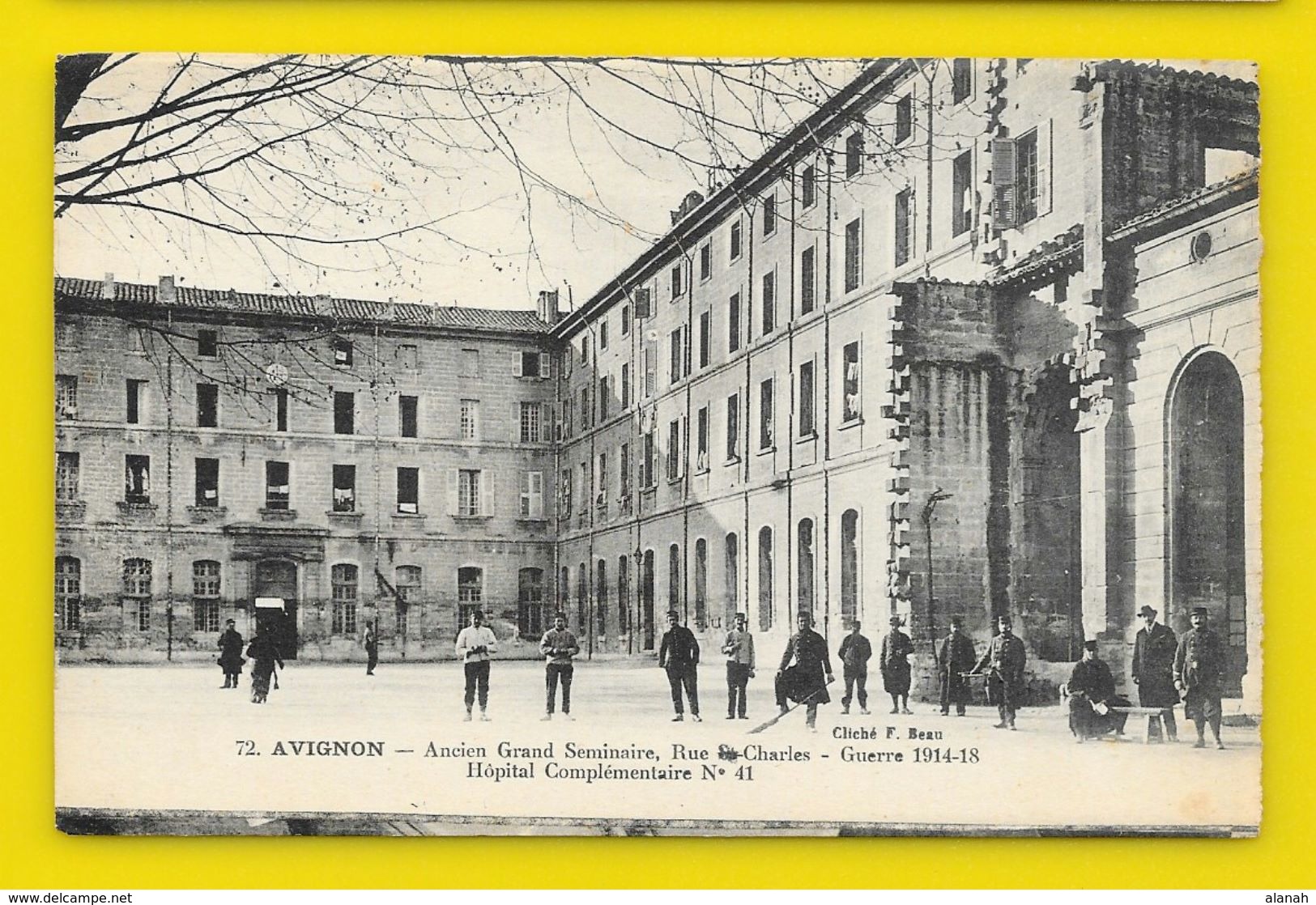 AVIGNON WW1 Hôpital Complémentaire N° 41 Ancien Grand Séminaire (Beau) Vaucluse (84) - Avignon