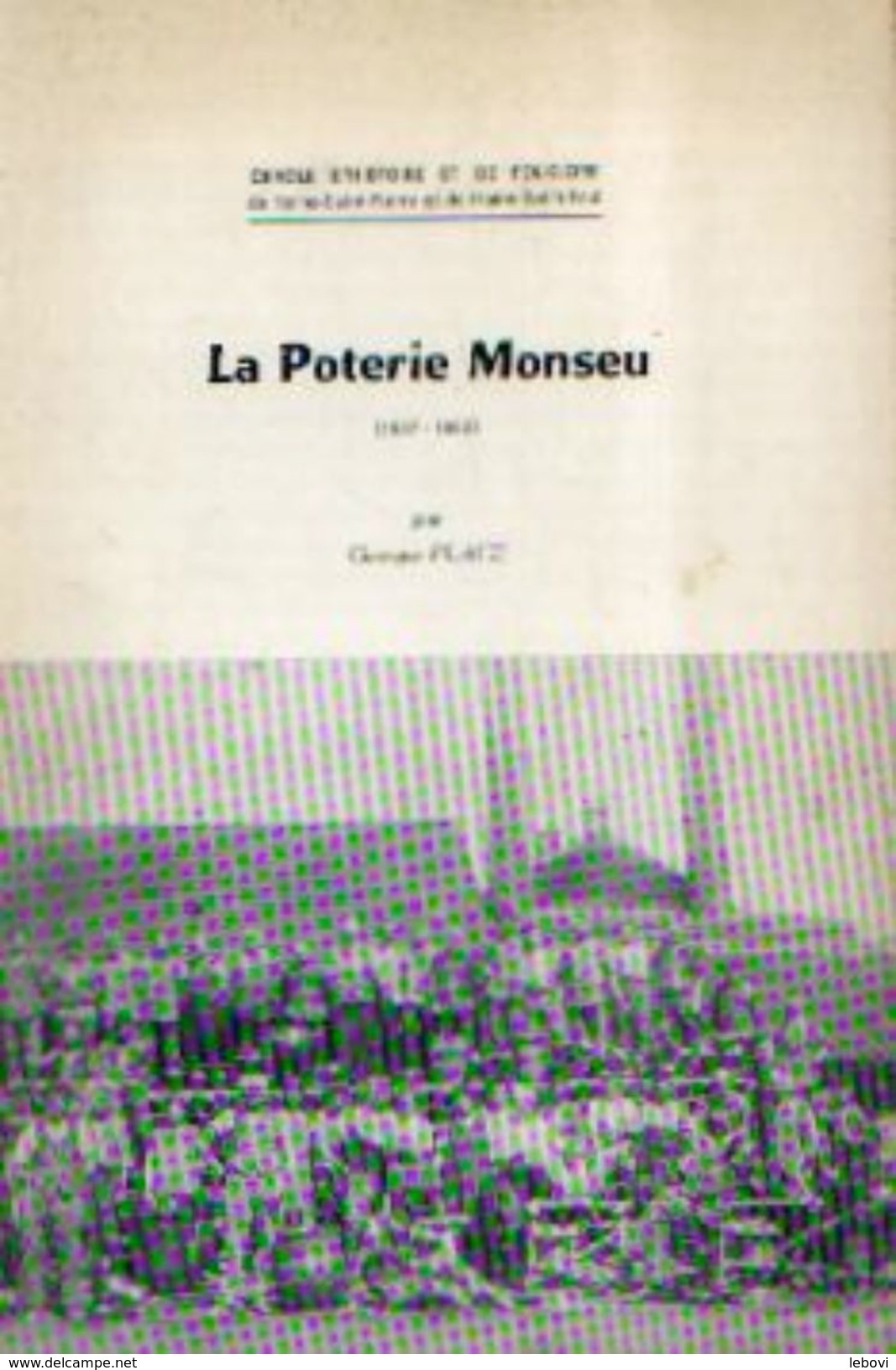 « La Poteire Monseu (1837-1969) » PLACE, G. Ed. Cercle D'histoire Et De Folklore De Haine-St-Pierre Et De Haine-St-Paul - Belgium