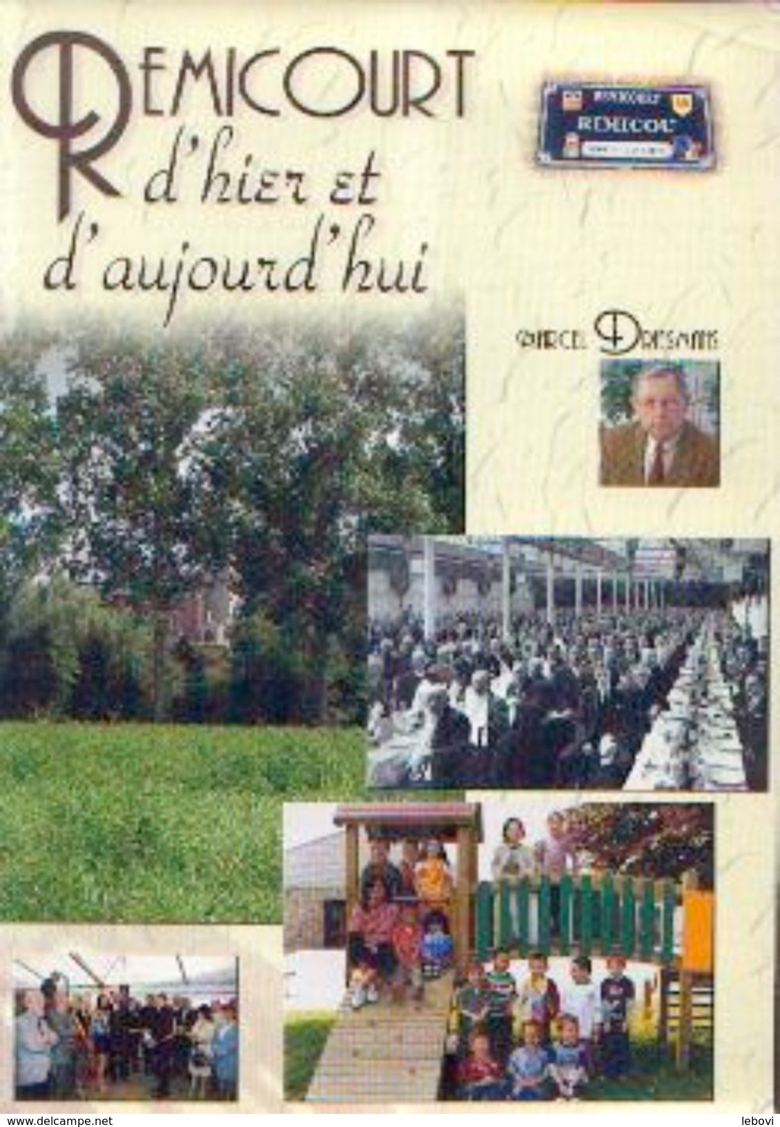 « REMICOURT D'hier Et D'aujourd'hui » DRIESMANS, M. (non Daté) - Belgium