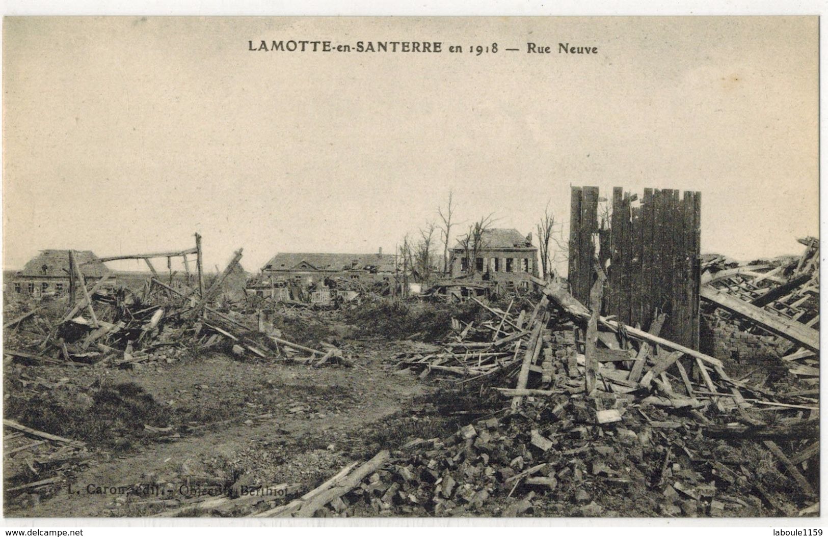 LAMOTTE En SANTERRE MILITARIA GUERRE 14/18 : Rue Neuve  - Après Les Bombardements Allemands - Autres & Non Classés