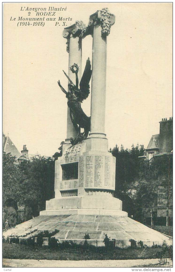 12 - RODEZ - Le Monument Aux Morts (1914-1918) - Rodez