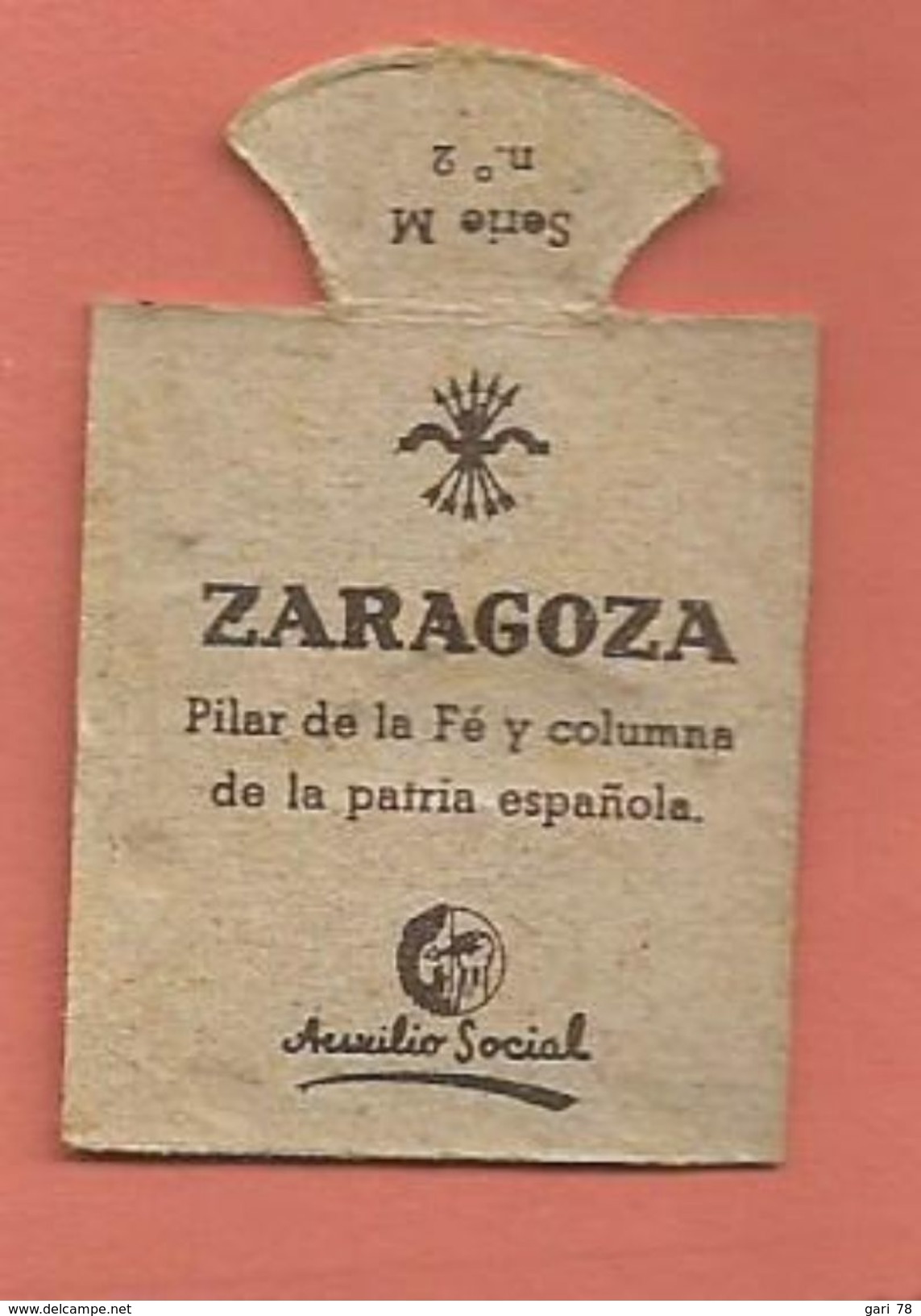 EMBLEMA CORRIENTE 30 Cts Série M (n° 2) Auxilio Social ZARAGOZA Pilar De La Fé Y Columna De La Patria Espanola - Autres & Non Classés