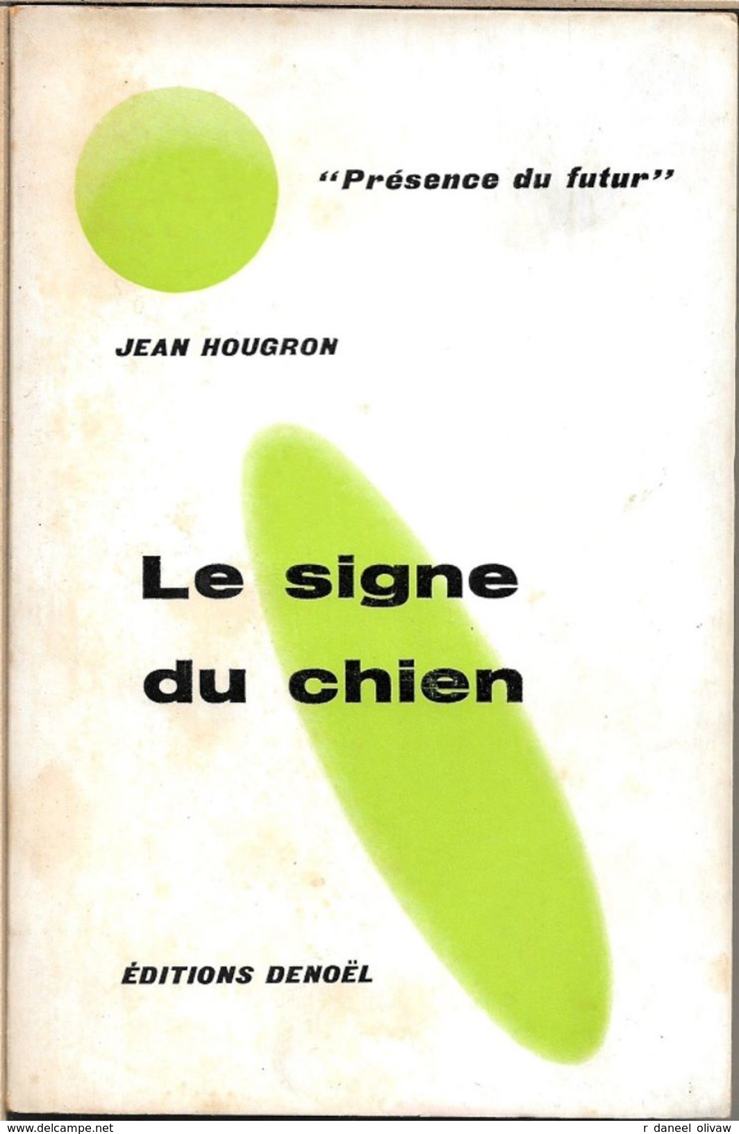 PDF 44 - HOUGRON, Jean - Le Signe Du Chien (1961, BE+) - Présence Du Futur