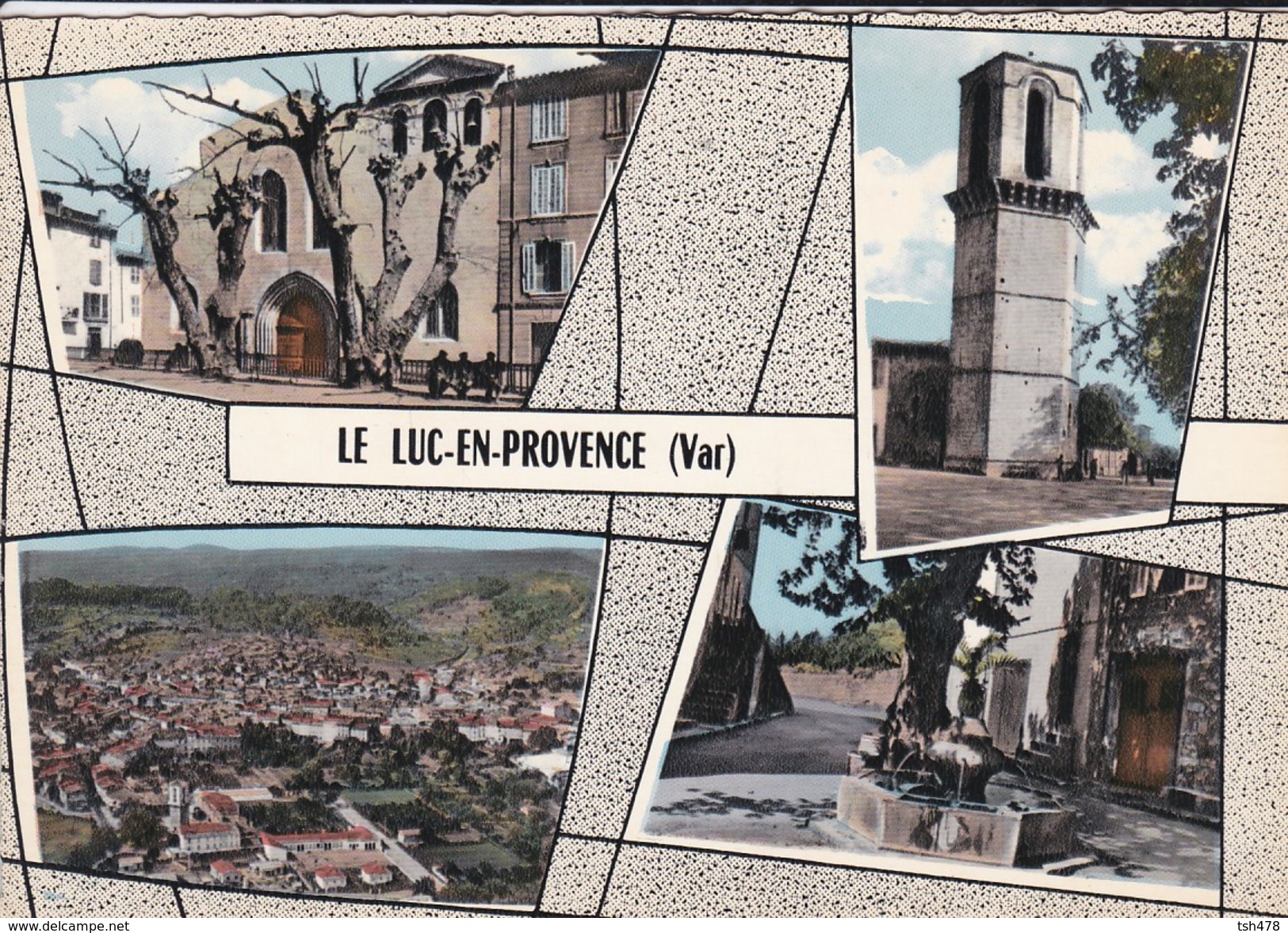 83----LE LUC EN PROVENCE--multivues---voir 2 Scans - Le Luc