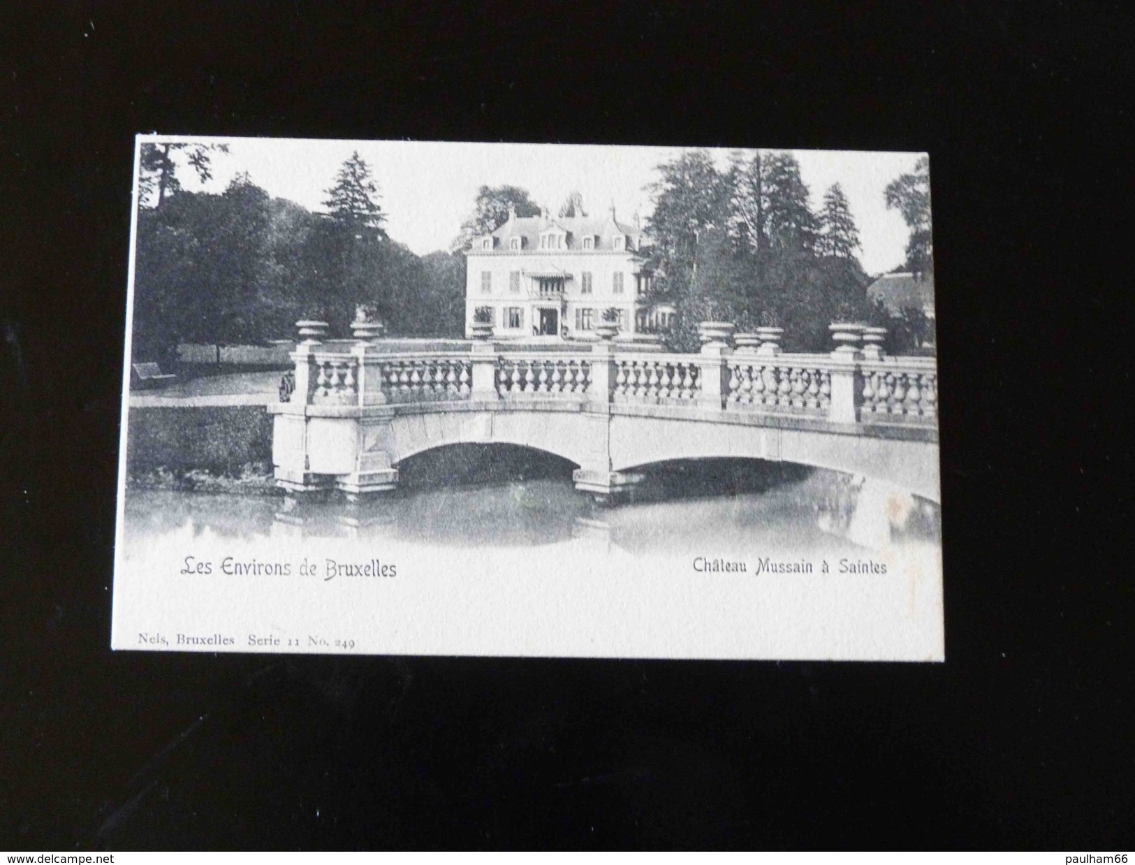 LES ENVIRONS DE BRUXELLES      CHATEAU MUSSAIN A SAINTES - Tubeke