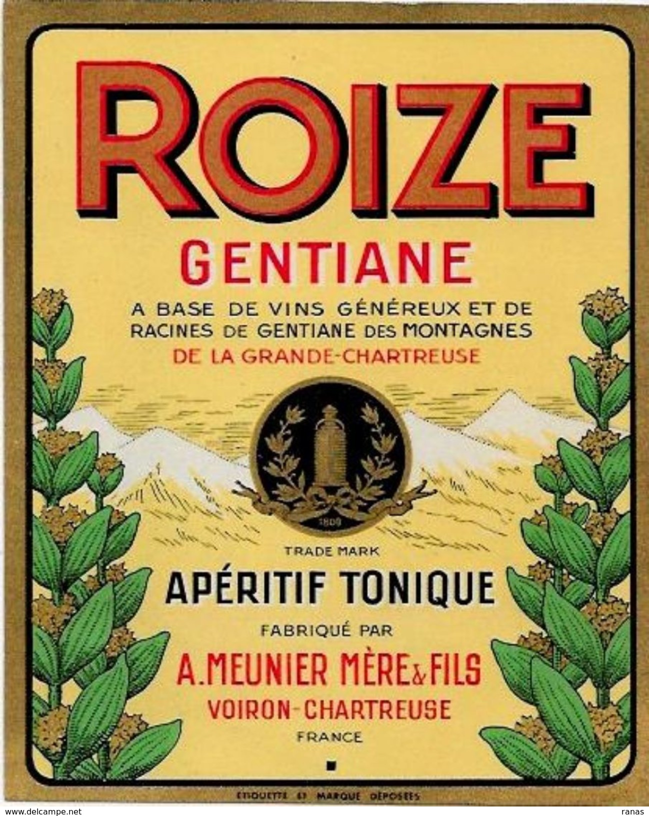 étiquette Publicité Publicitaire Gentiane ROIZE Voiron Chartreuse Isère 13 X 10,5 - Andere & Zonder Classificatie
