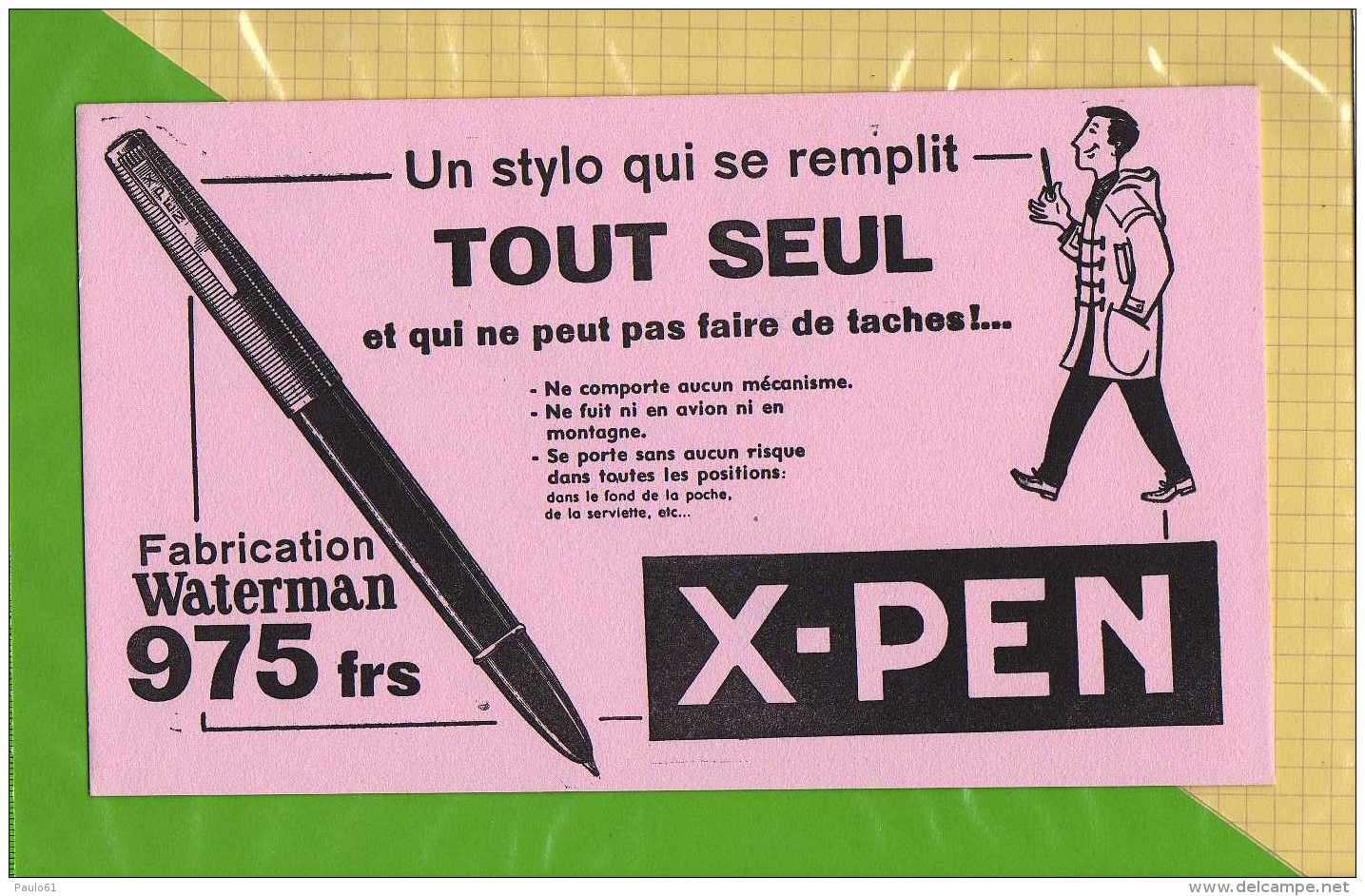 BUVARD : Un Stylo Qui Se Remplit Tout Seul  XPEN - Stationeries (flat Articles)