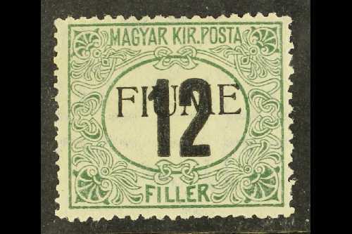 POSTAGE DUES  1918 12f Green And Black , Sassone 2, Fresh Mint. Scarce Stamp With Raybaudi 2007 Photo Certificate. For M - Other & Unclassified