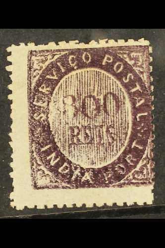 PORTUGUESE INDIA  1873 300r Deep Purple, SG 27, (Afinsa 18), Fine Mint, Centered To Top Right, Signed. For More Images, - Other & Unclassified