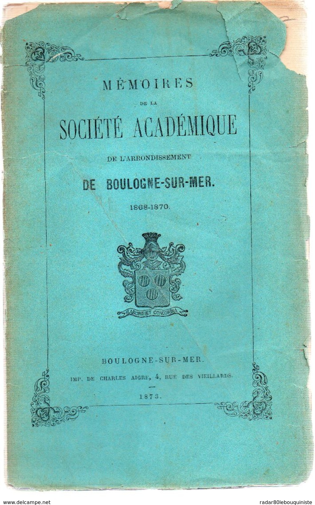 Mémoires De La Société Académique De L'Arrondissement De Boulogne-Sur-Mer.316 Pages. 1868-1870. - Picardie - Nord-Pas-de-Calais