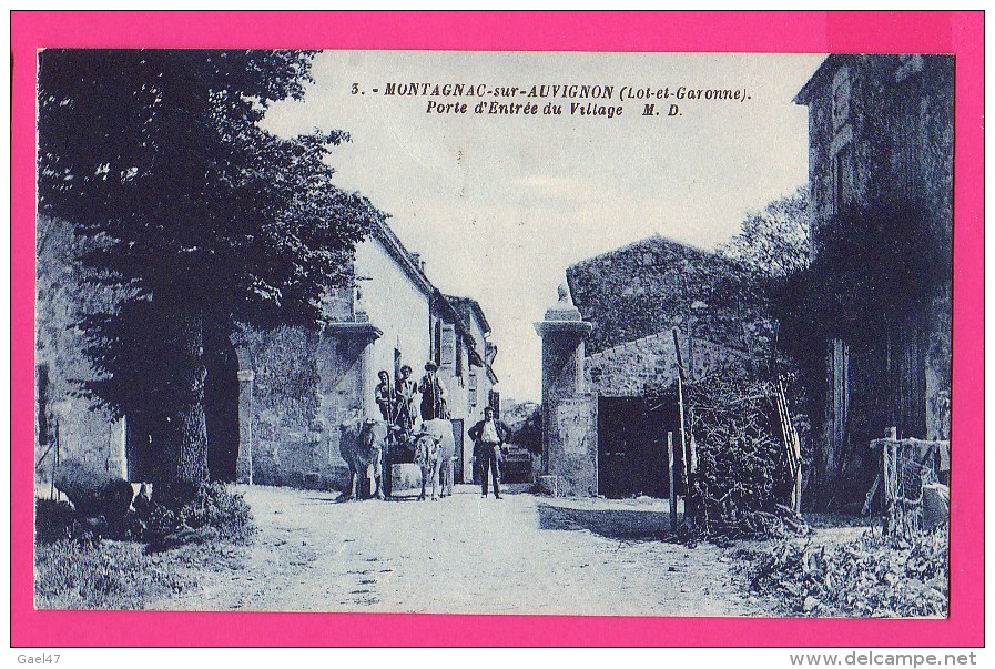 CPA (Réf : Z492) 3. MONTAGNAC-sur-AUVIGNON (47 LOT &amp; GARONNE) PORTE D'ENTRÉE DU VILLAGE M.D  (animée,attelage Boeufs - Otros & Sin Clasificación