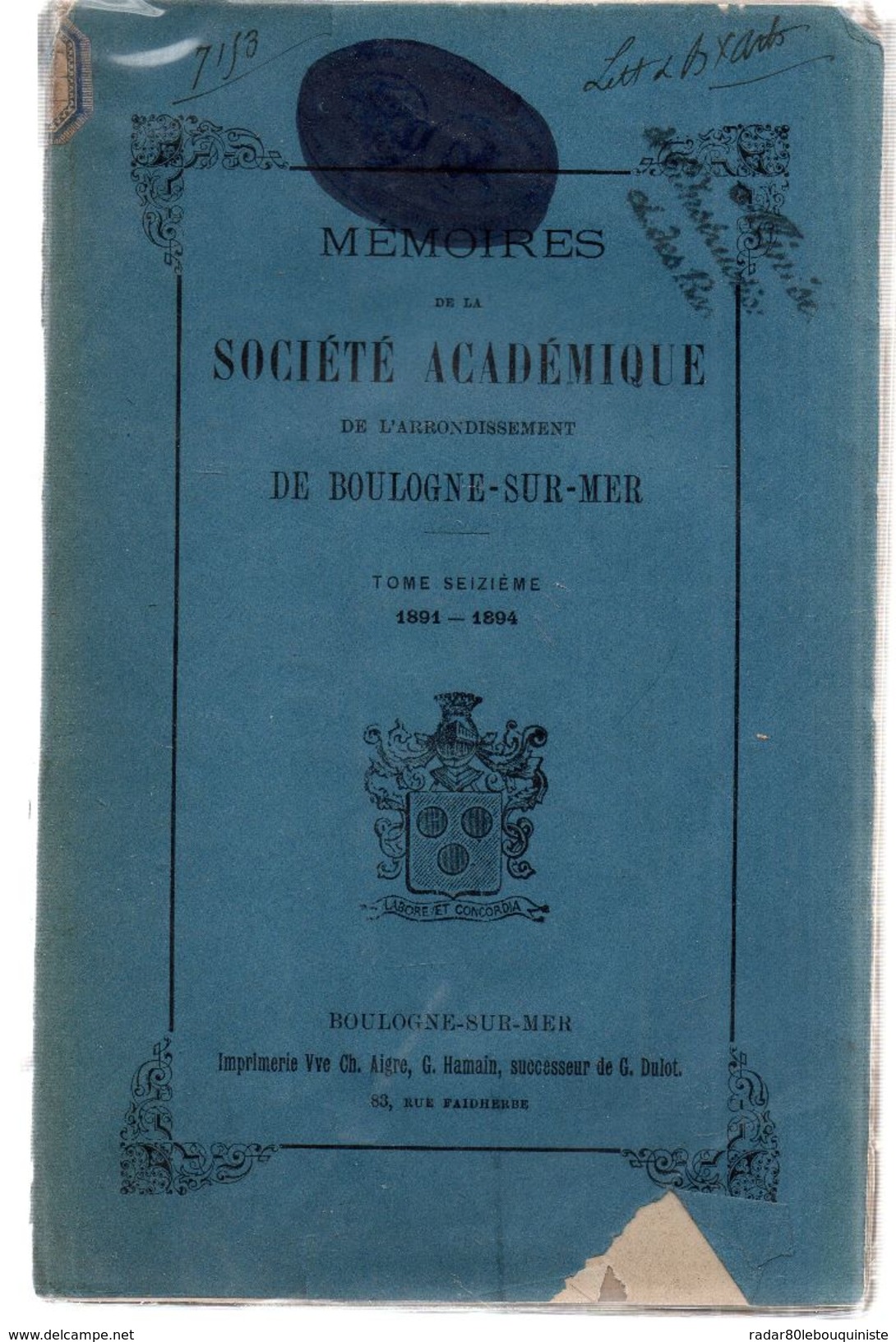 Mémoires De La Société Académique De L'Arrondissement De Boulogne-Sur-Mer.tome Seizième.324 Pages.1891-1894. - Picardie - Nord-Pas-de-Calais