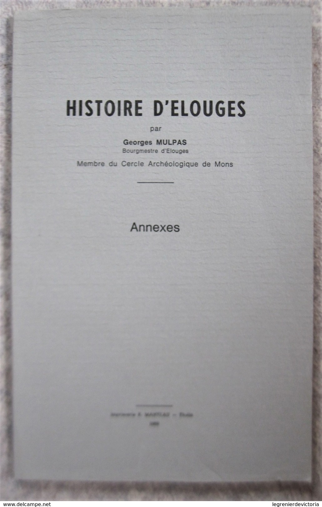 T29 / Histoire D' Elouges - Annexes 1968 - Dour Mons - Belgium