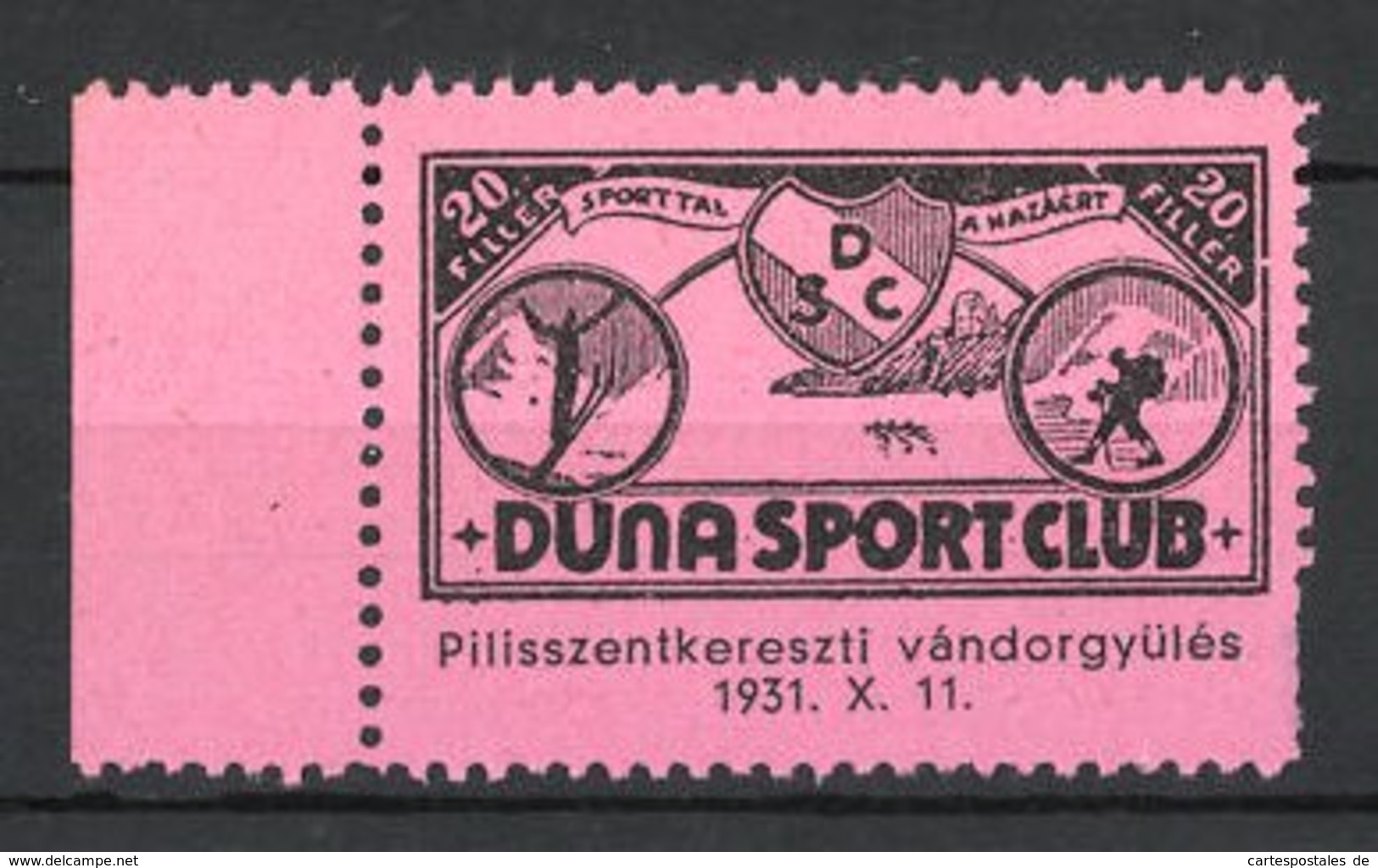 Vignette Publicitaire Duna Sport Club, Skispringer & Wanderer 1931, Armoiries - Cinderellas