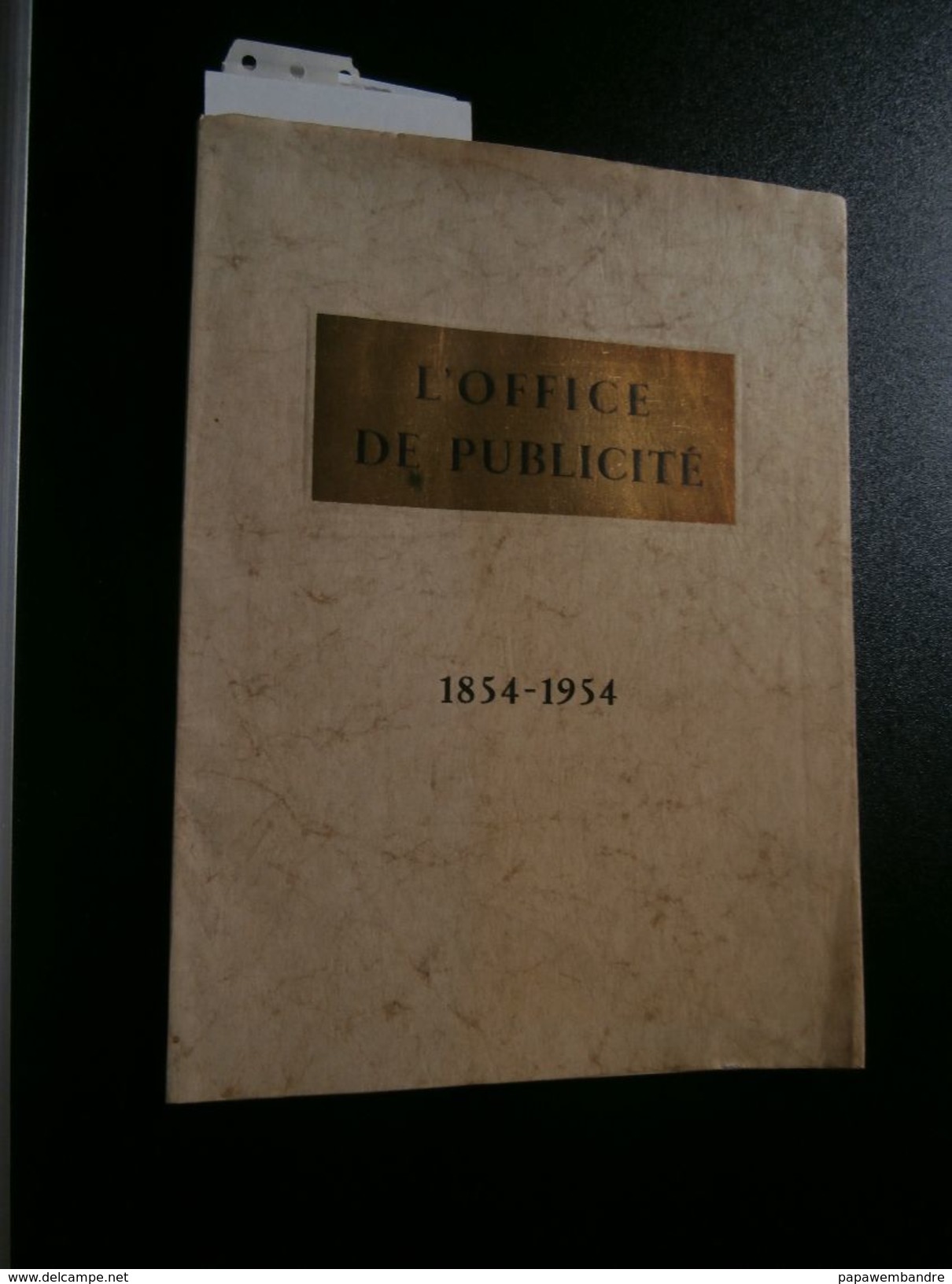 L'Office De Publicité 1854-1954, Paul Sancke, Cécile Seresia, 1954 - Geschiedenis