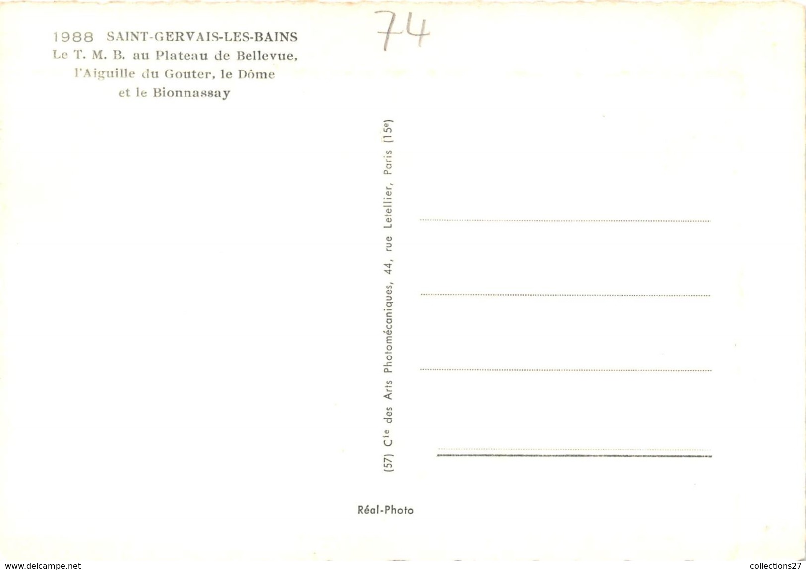 74-SAINT-GERVAIS-LES-BAINS- LE T.M.B. AU PLATEAU DE BELLEVUE, L'AIGUILLE DU GOUTER , LE DÔME ET LE BIONNASSAY - Saint-Gervais-les-Bains