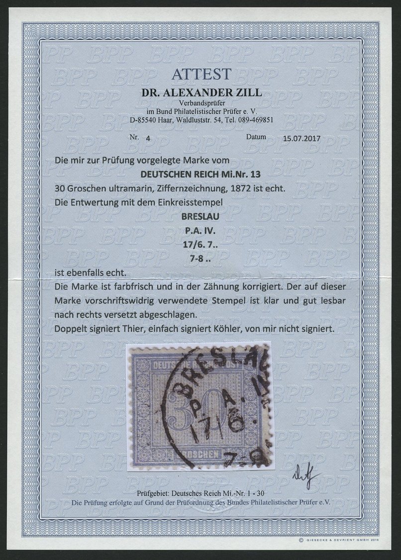 Dt. Reich 13 O, 1872, 30 Gr. Ultramarin, K1 BRESLAU P.A.IV., Trotz Leichter Zahnkorrektur Ein Farbfrisches Prachtstück, - Used Stamps