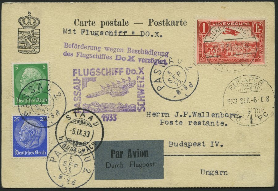 DO-X LUFTPOST 68.f. BRIEF, 10.05.1933, Luxemburg-Aufgabe Zum Budapest-Flug Sowie - Wegen DOX-Beschädigung - Erneute Aufg - Covers & Documents