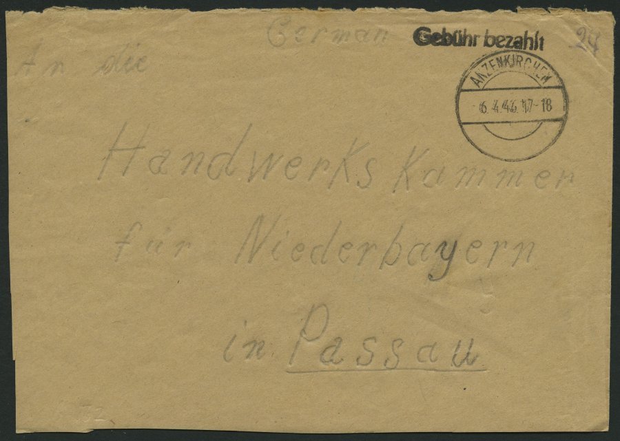 ALL. BES. GEBÜHR BEZAHLT ANZENKIRCHEN, 6.4.46, R1 Gebühr Bezahlt, Handschriftlich 24, Brief Feinst - Otros & Sin Clasificación