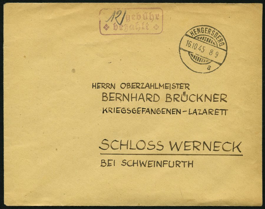 ALL. BES. GEBÜHR BEZAHLT HENGERSBERG, 16.10.45, Violetter Behelfsstempel-R2 Gebühr Bezahlt, Handschriftlich 12 Eingesetz - Otros & Sin Clasificación