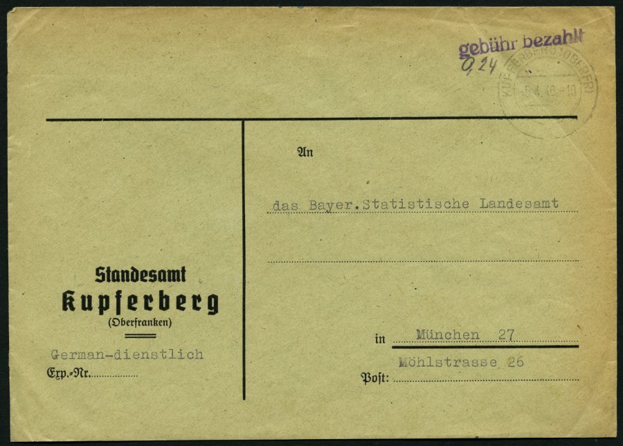 ALL. BES. GEBÜHR BEZAHLT KUPFERBERG (OBERFR), 5.4.46, L1 Gebühr Bezahlt, Dienstbrief, Etwas Vergilbt Sonst Pracht - Otros & Sin Clasificación