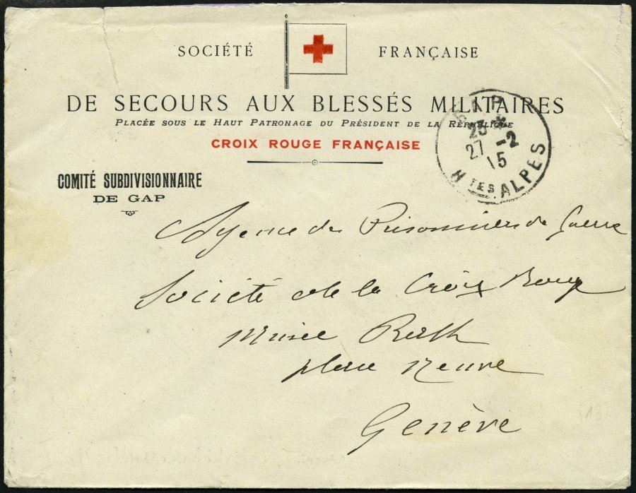 FRANKREICH FELDPOST 1915, Brief Von Crois Rouge Française, Von Der Argentur Blessés, An Das Internationale Rote Kreuz In - Other & Unclassified