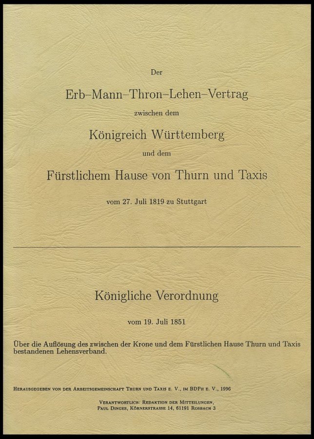 PHIL. LITERATUR Der Erb-Mann-Thron-Lehen-Vertrag Zwischen Dem Königreich Württemberg Und Dem Fürstlichem Hause Von Thurn - Filatelia E Storia Postale