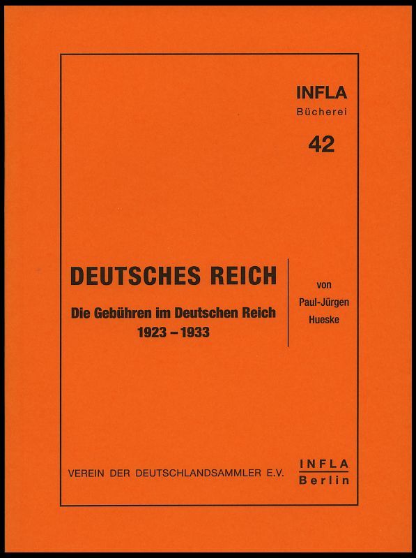 PHIL. LITERATUR Die Gebühren Im Deutschen Reich 1923-1933, Heft 42, 1998, Infla-Berlin, 48 Seiten - Philately And Postal History