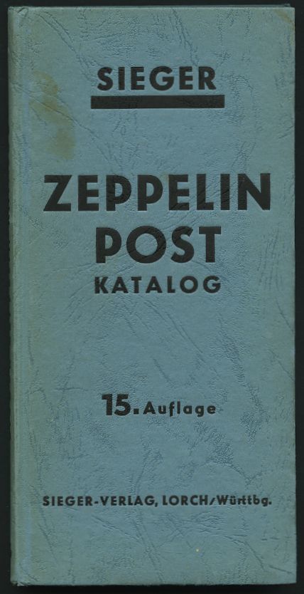 PHIL. LITERATUR Zeppelinpost Katalog, 15. Auflage, 1952, Sieger-Verlag, 230 Seiten, Gebunden - Philately And Postal History