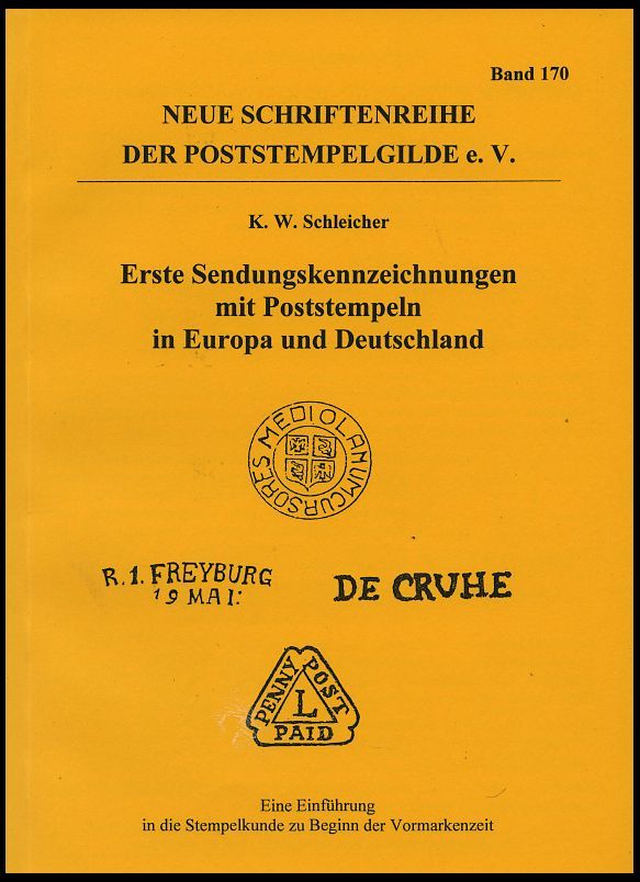 PHIL. LITERATUR Erste Sendungskennzeichnungen Mit Poststempeln In Europa Und Deutschland - Eine Einführung In Die Stempe - Philately And Postal History