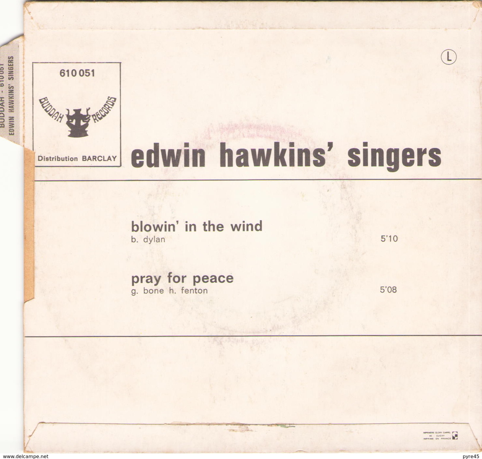 45 TOURS EDWIN HAWKIN S SINGERS BUDDHA 610051 BLOWIN IN THE WIND / PRAY FOR PEACE - Religion & Gospel