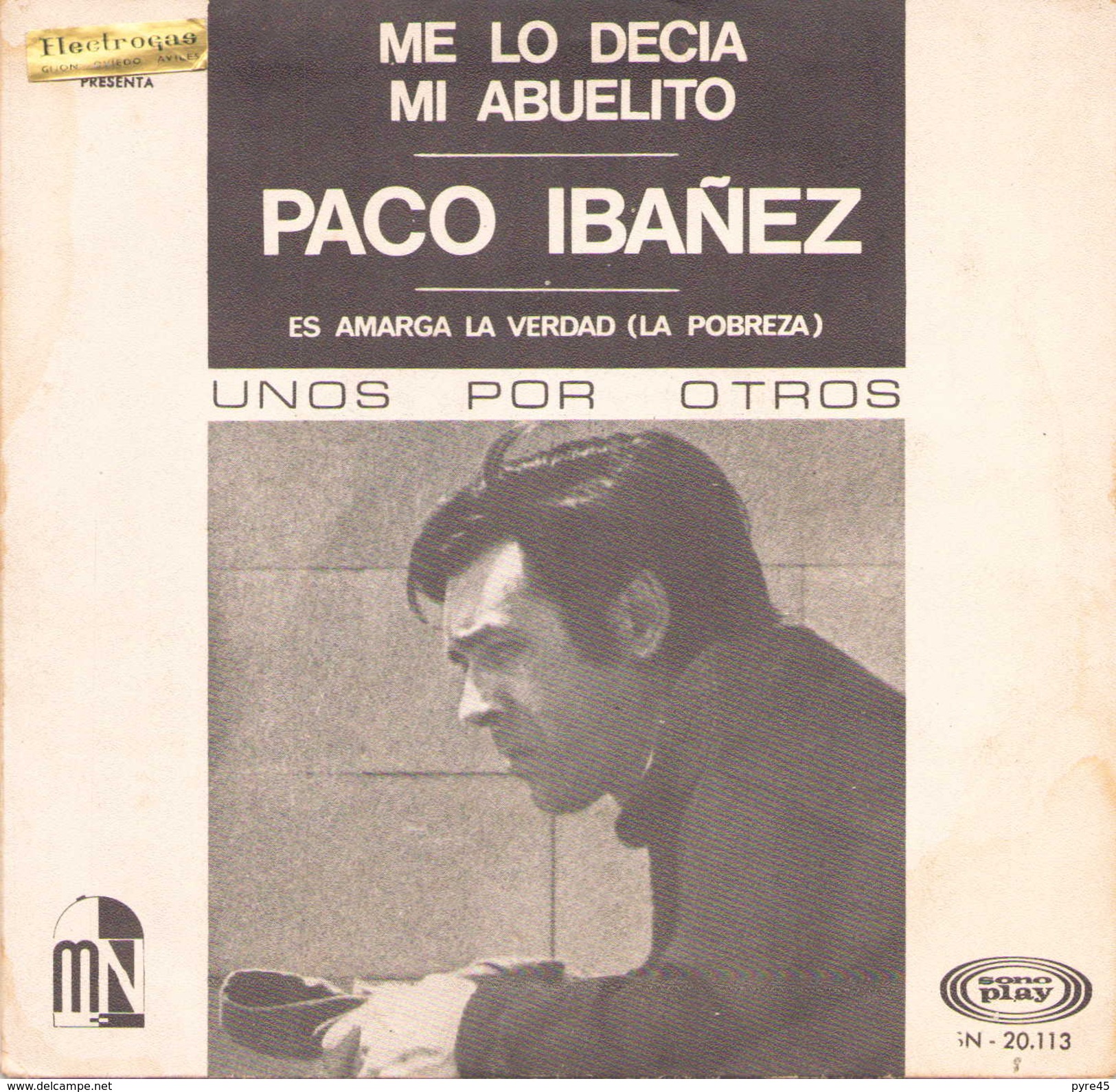 45 TOURS PACO IBANEZ SONO PLAY 20113 ME LO DECIA MI ABUELITO / ES AMARGA LA VERDAD - Otros - Canción Española