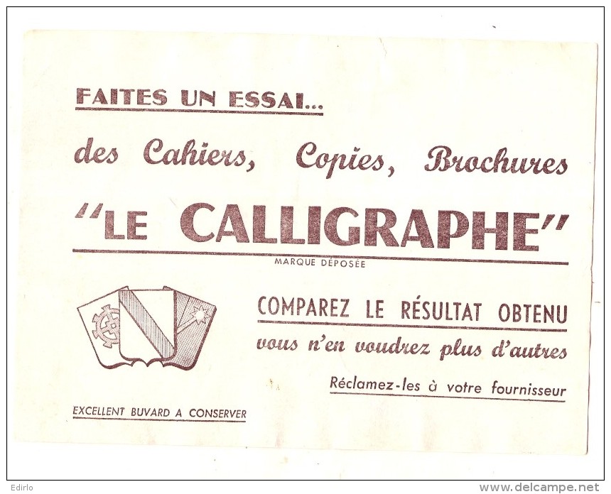 ---- BUVARD ----  LE CALLIGRAPHE Cahiers Copies .. TTB - Produits Ménagers