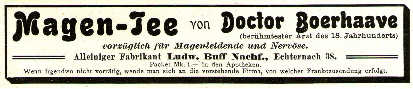 Original-Werbung/ Anzeige 1909 - DR. BOERHAAVE MAGEN-TEE / LUDWIG BUFF NACHF. ECHTERNACH - Ca. 135 X 30 Mm - Werbung