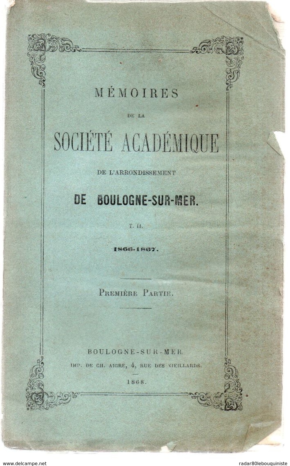 Mémoires De La Société Académique De L'Arrondissement De Boulogne-Sur-Mer.tome II.152 Pages.1866-1867.4 Pl.de Fossiles - Picardie - Nord-Pas-de-Calais