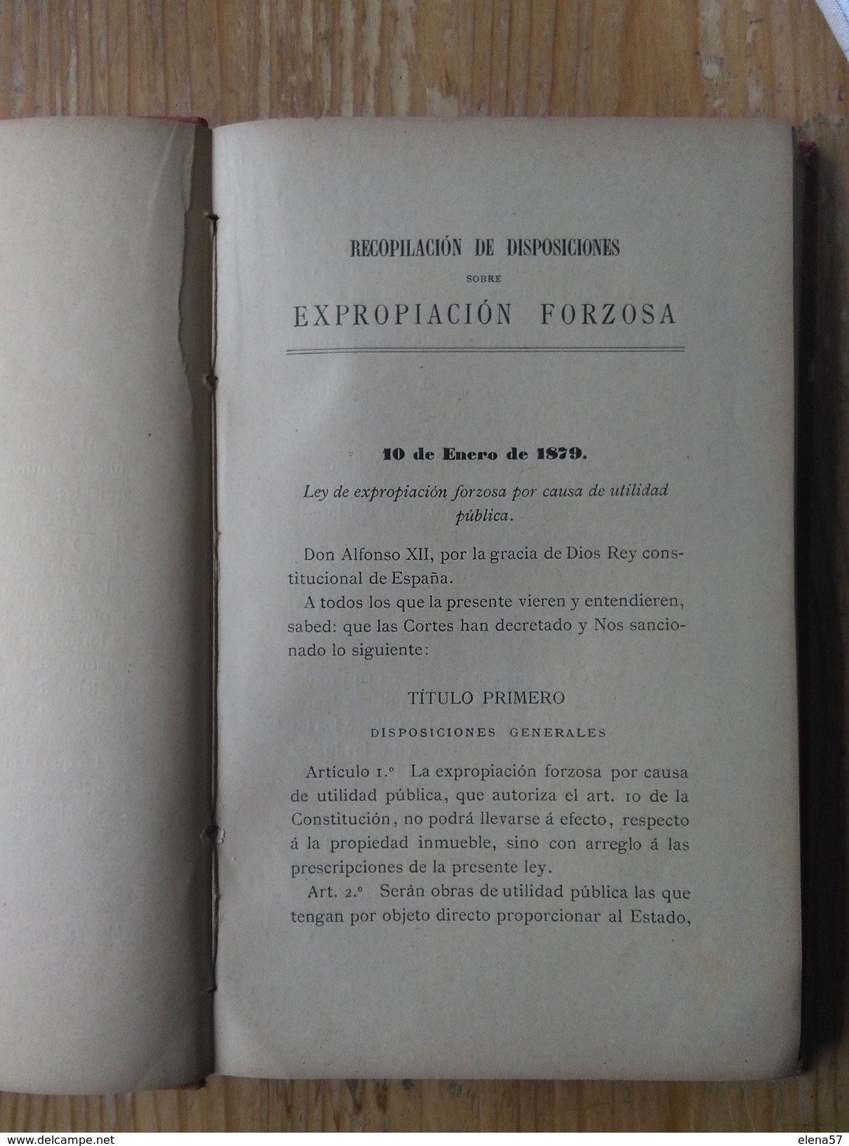 LIBRO EXPROPIACION FORZOSA AÑO 1896 RECOPILACIONES DE DISPOSICIONES EXPROPIACION FORZOSA POR DON TORIBIO MARTINEZ Y DON - Otros & Sin Clasificación