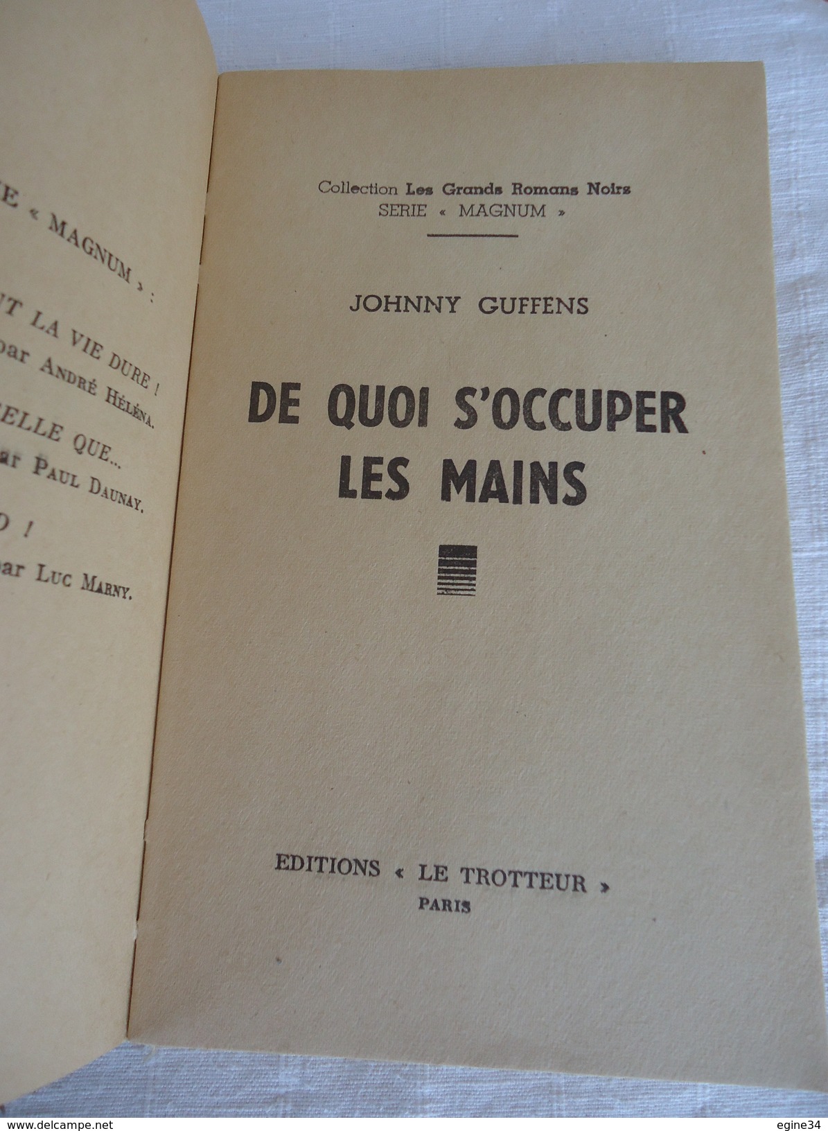 Edition Le Trotteur Série Magnun No 4 - Johnny Guffens - De Quoi S'Occuper Les Mains - 1954 - Trotteur