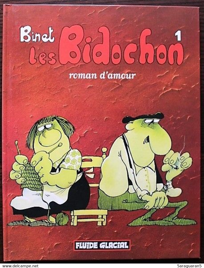 BD LES BIDOCHON - 1 - Roman D'amour - Rééd. 2001 Fluide Glacial - Bidochon, Les