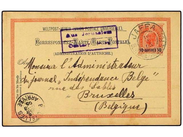 LEVANTE: CORREO AUSTRIACO. 1905 (Aug 16). 10 C. On 10 H. Rose Stationery Card Used To BRUSSELS Cancelled By Fine JAFFA A - Autres & Non Classés