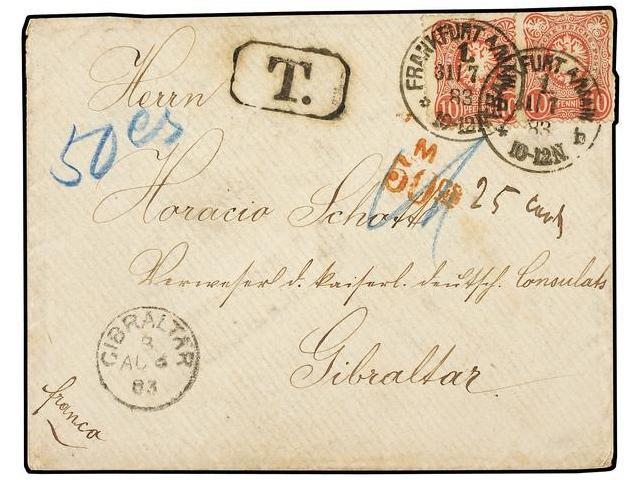 ALEMANIA. 1883 (July 31). Underpaid Cover From Frankfurt To Gibraltar Bearing 2x10pf. Rose Red (underpaid 5pf.) Tied By - Autres & Non Classés