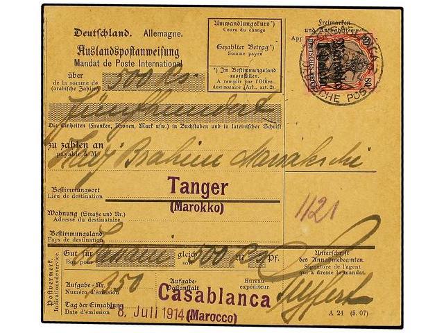 MARRUECOS ALEMAN. 1914 (July 8). CASABLANCA. Money Order Form Used To TANGIER Franked By Gothic April 1911 1p. On 80pf. - Autres & Non Classés