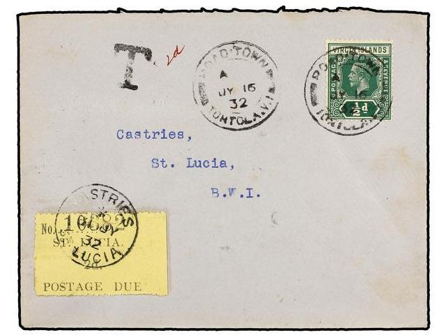 SANTA LUCIA. 1932. TORTOLA (Virgin Islands) To ST. LUCIA. 1/2 D. Green Taxed With St. Lucia 2 D. Black On Yellow Postage - Autres & Non Classés
