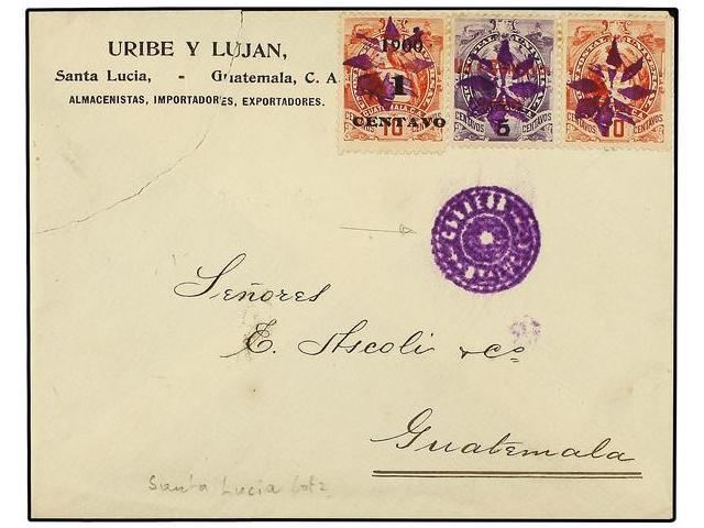 GUATEMALA. Sc.97, 98, 48. 1900. SANTA LUCIA A GUATEMALA. 1 Ctvo. S. 5 Ctvos. Lila, 1 Ctvo. S. 10 Cts. Rojo Y 10 Ctvos. R - Autres & Non Classés