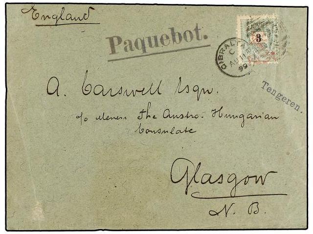 HUNGRIA. 1899. Cover To GLASGOW Franked With 3 Fi. Stamp Tied By Mauve Crested Anchor And Black GIBRALTAR Duplex, Blue P - Autres & Non Classés