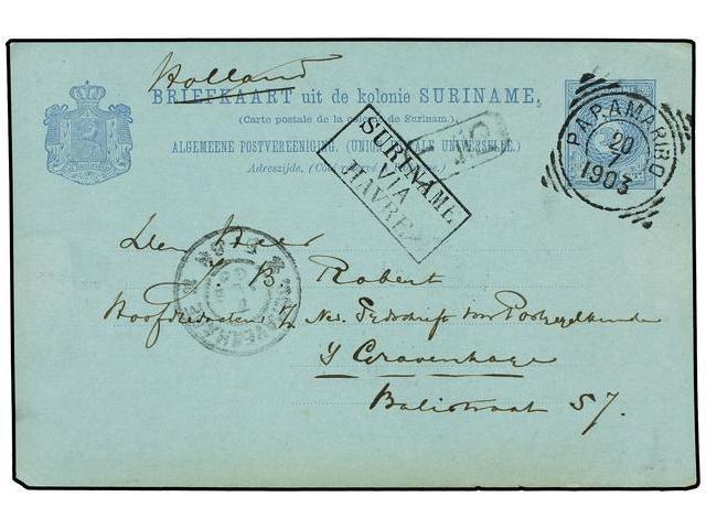 SURINAM. 1903. PARAMARIBO A HOLANDA. Entero Postal De 5 Cts. Azul, Marca SURINAME/VIA/HAVRE, Tipo II. - Autres & Non Classés