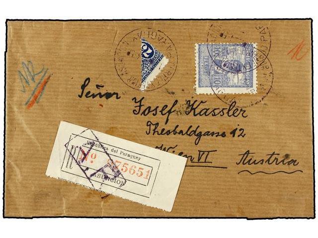 PARAGUAY. 1930. Registered-AR Cover To AUSTRIA Franked By 1928 10 P. Ultramarine And Bisected Diagonally 1911 75 C. Deep - Autres & Non Classés