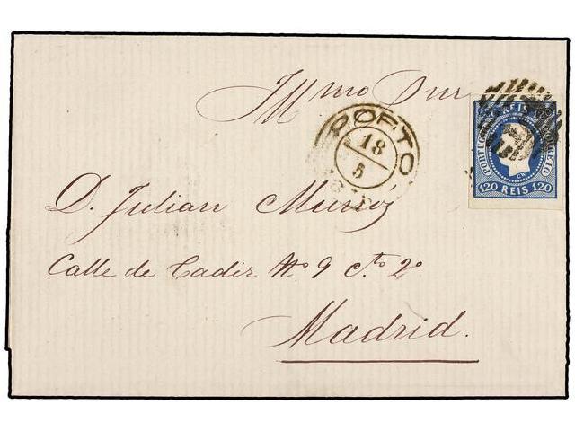 PORTUGAL. Af.26. 1878. PORTO A MADRID. 120 Reis Azul, Rarísimo Franqueo En Una Carta A España. MAGNÍFICA. - Other & Unclassified