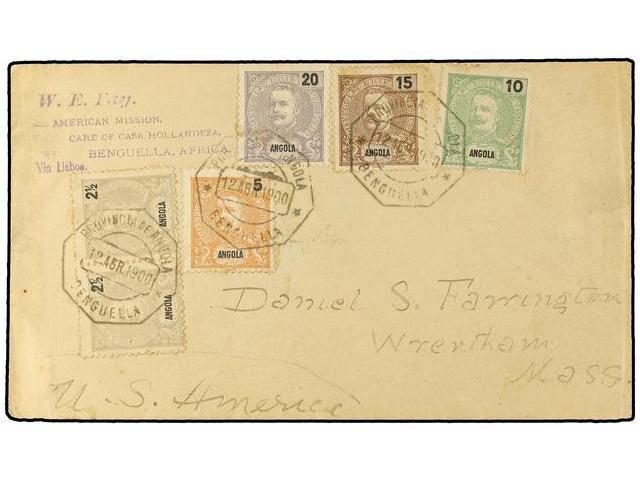 ANGOLA. 1900. Cover From BENGUILLA To WRENTHAM, USA Bearing D CARLOS 2 1/2 R. Pair, 5 R., 10 R., 15 R. & 20 R. (Sc 38-41 - Autres & Non Classés